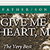 Give Me Your Heart, My Son (8 Cassettes)
