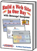 Build a Web Site In One Day Using Netscape Composer