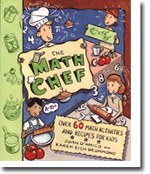 The Math Chef: Over 60 Math Activities and Recipes for Kids