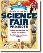 Janice VanCleaves Guide to the Best Science Fair Projects