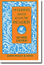 McGuffeys Sixth Eclectic Reader, Revised Edition