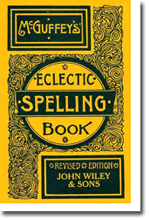 McGuffeys Eclectic Spelling-Book, Revised Edition