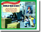World War II Days: Discover the Past with Exciting Projects, Games, Activities, and Recipes