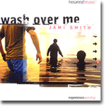 Wash Over Me - Jami Smith