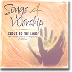 Songs 4 Worship: Shout To The Lord - Songs 4 Worship series