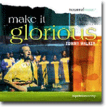Make It Glorious - Tommy Walker