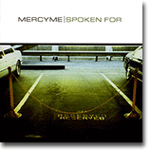 Spoken For - MercyMe