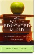 The Well-Educated Mind - A Guide to the Classical Education You Never Had