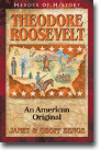 Theodore Roosevelt: An American Original