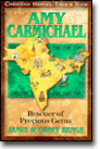 Amy Carmichael: Rescuer Of Precious Gems