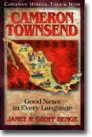 Cameron Townsend: Good News In Every Language
