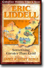 Eric Liddell: Something Greater Than Gold