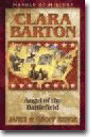 Clara Barton: Courage under Fire