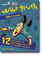 Wild Truth Bible Lessons