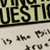Living with Questions