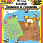 Writing Fabulous Sentences and Paragraphs, Grades 4-6