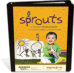 Sprouts: An Emergent Literacy Program for Infants, Toddlers and Families
