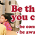 Custom Banner: Be the Best You Can Be