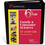 6th Grade Family and Consumer Sciences Lesson Plans