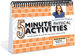 5 Minute Physical Activities for Elementary Students