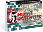 5 Minute Foodservice Activities