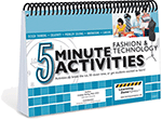 5 Minute Fashion and Technology Activities