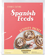 Ethnic Eating: Spanish Foods Activity Packet