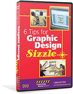 Six Tips for Graphic Design Sizzle DVD