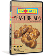 Just the Facts Yeast Breads DVD
