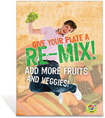 MyPlate More Fruits and Veggies Poster