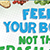 Feed Your Body, Not the Trash Can Poster Set