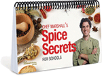 Spice Secrets for Schools Cookbook