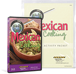 World Foods: Mexican Cooking DVD and Activity Packet