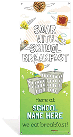 Custom Vinyl Banner: Soar with School Breakfast