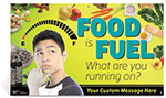 Custom Vinyl Banner: Food is Fuel