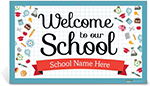 Custom Vinyl Banner: Welcome to Our School