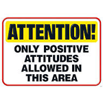 Attention! Only positive attitudes! ARGUS Poster 